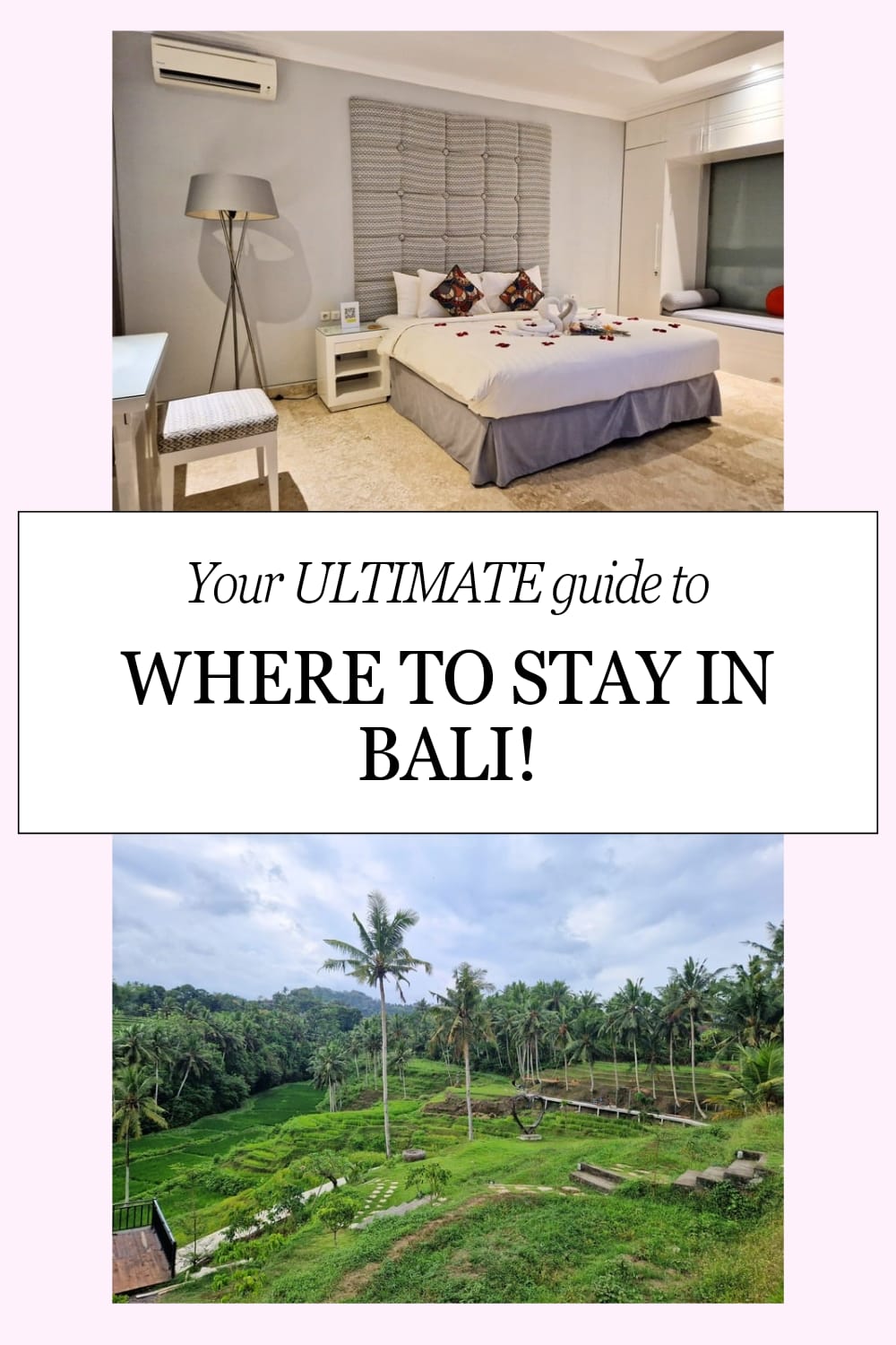 The Ultimate Guide on Where to Stay in Bali