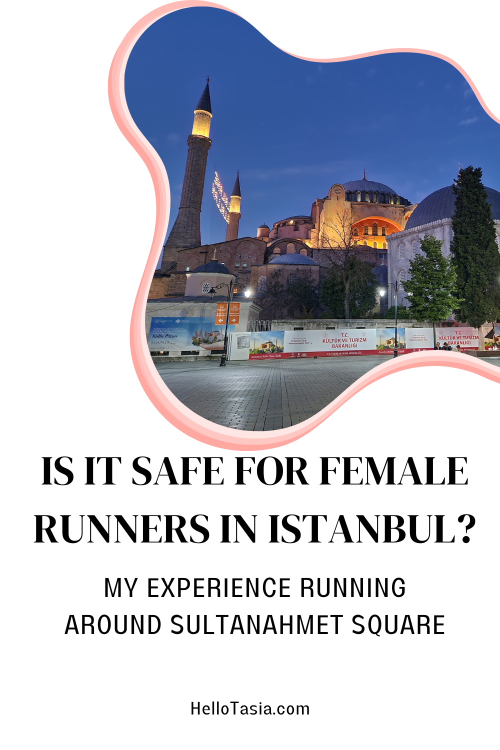 Is It Safe for Female Runners in Istanbul? My Experience Running Around Sultanahmet Square