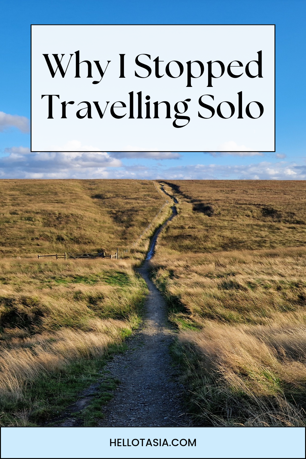 Why I Stopped Solo Travelling