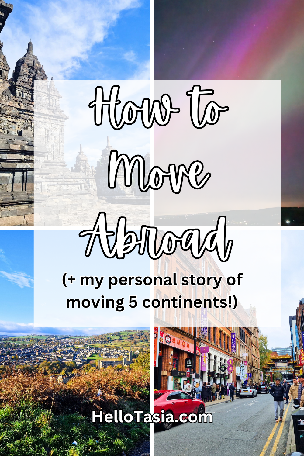 How to Move Abroad (+my personal story of moving 5 continents!)